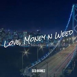 Love, Money N Weed on all platforms
